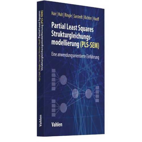 Joseph F. Hair & G. Tomas M. Hult & Christian M. Ringle & Marko Sarstedt & Nicole F. Richter - Partial Least Squares Strukturgleichungsmodellierung