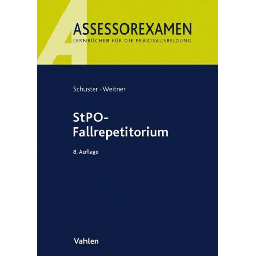 Thomas Schuster & Friedrich Weitner - StPO-Fallrepetitorium