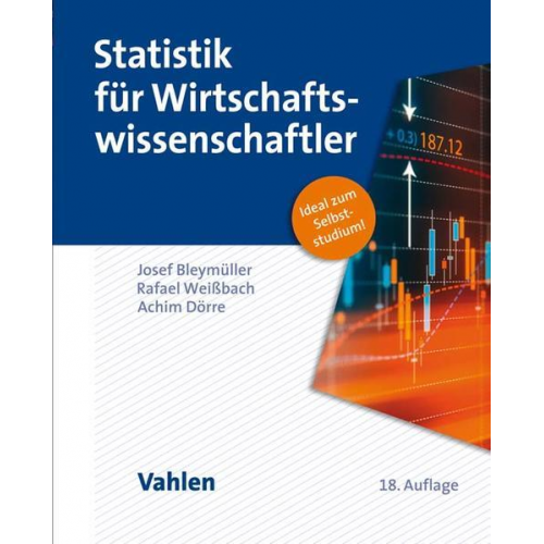 Josef Bleymüller & Rafael Weissbach & Achim Dörre - Statistik für Wirtschaftswissenschaftler