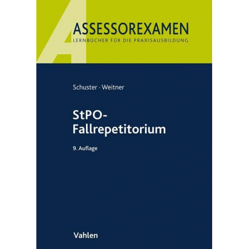 Thomas Schuster & Friedrich Weitner - StPO-Fallrepetitorium