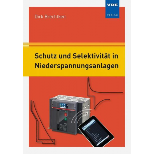 Dirk Brechtken - Schutz und Selektivität in Niederspannungsanlagen