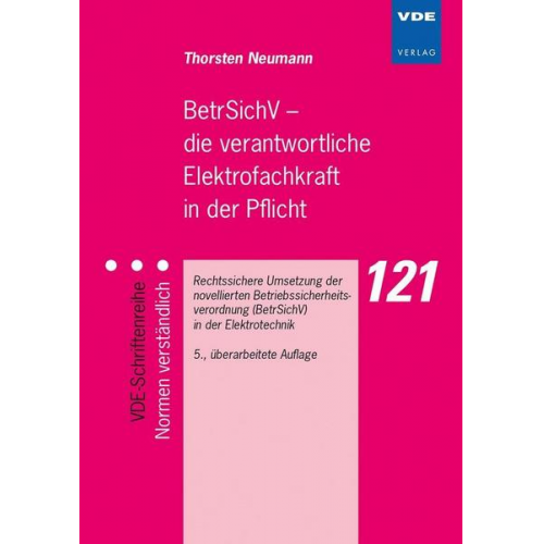 Thorsten Neumann - BetrSichV – die verantwortliche Elektrofachkraft in der Pflicht