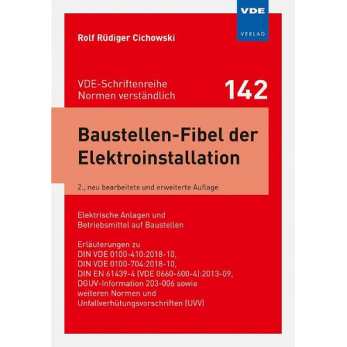 Rolf Rüdiger Cichowski - Baustellen-Fibel der Elektroinstallation