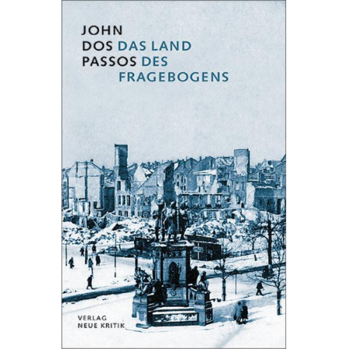 John DosPassos - Das Land des Fragebogens