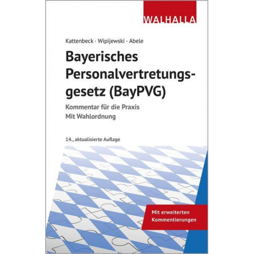 Dieter Kattenbeck & Gerhard Wipijewski & Hermann Abele - Bayerisches Personalvertretungsgesetz (BayPVG)