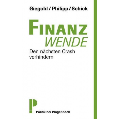 Sven Giegold & Udo Philipp & Gerhard Schick - Finanzwende