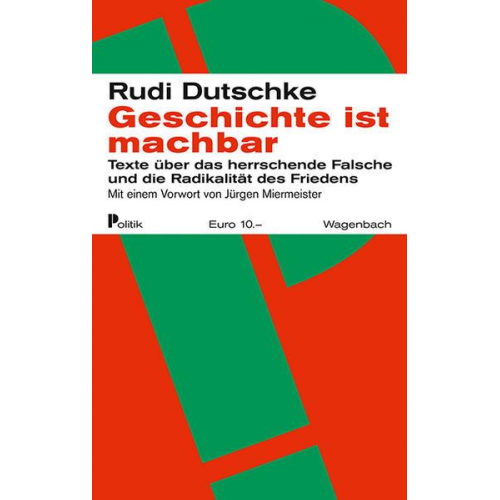 Rudi Dutschke - Geschichte ist machbar