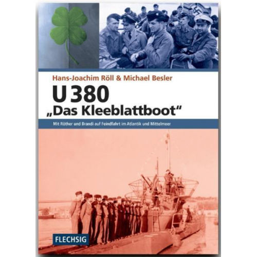 Hans-Joachim Röll & Michael Besler - U 380 'Das Kleeblattboot