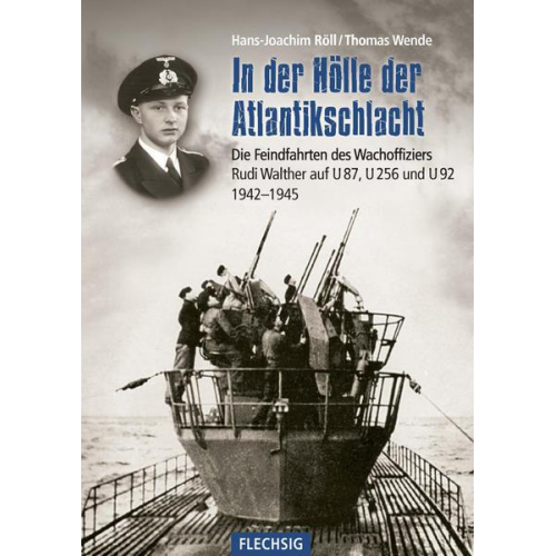 Hans-Joachim Röll & Thomas Wende - In der Hölle der Atlantikschlacht