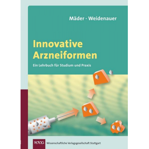 Karsten Mäder & Uwe Weidenauer - Innovative Arzneiformen