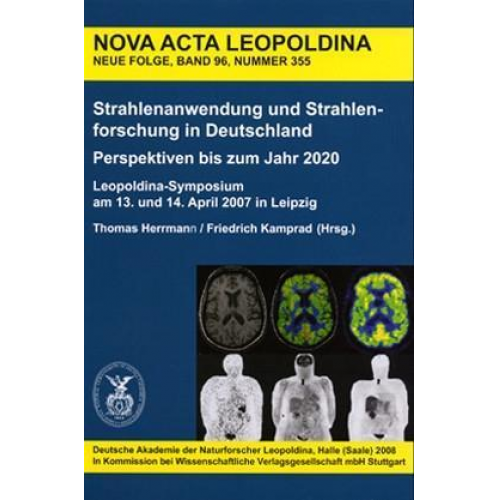 Thomas Herrmann & Friedrich Kamprad - Strahlenanwendung und Strahlenforschung in Deutschland. Perspektiven bis zum Jahr 2020