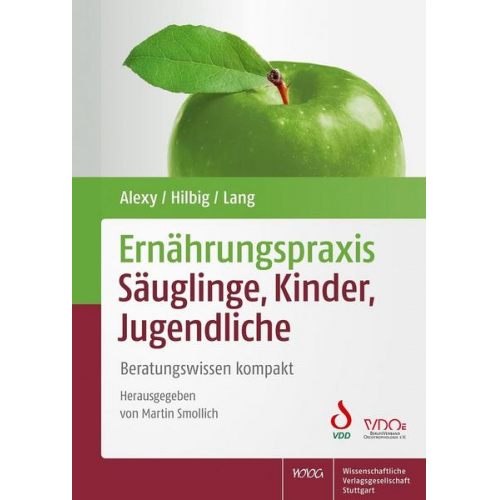 Ute Alexy & Annett Hilbig & Frauke Lang - Ernährungspraxis Säuglinge, Kinder, Jugendliche