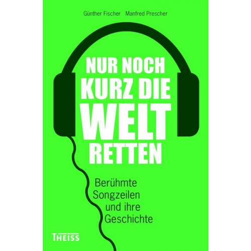 Günther Fischer & Manfred Prescher - Nur noch kurz die Welt retten