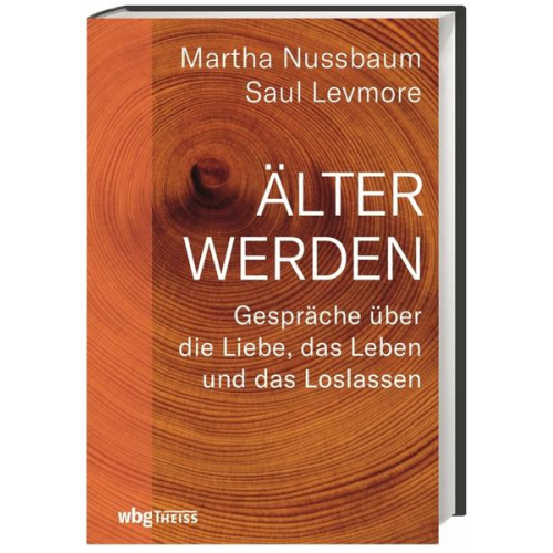 Martha Nussbaum & Saul Levmore - Älter werden