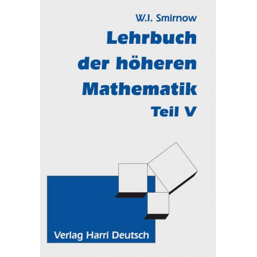 Wladimir I. Smirnow - Lehrbuch der höheren Mathematik Teil V