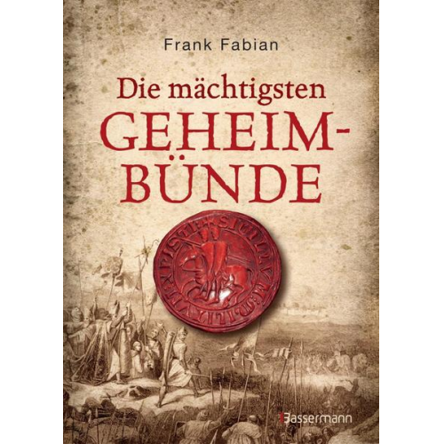 Frank Fabian - Die mächtigsten Geheimbünde