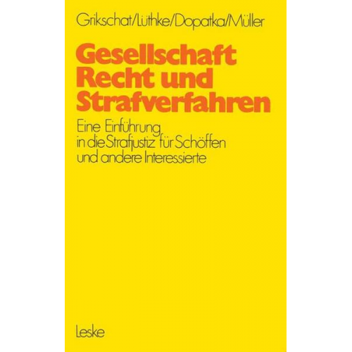 Winfried Grikschat - Gesellschaft, Recht und Strafverfahren