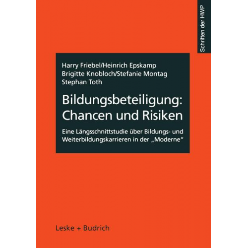 Harry Friebel & Heinrich Epskamp & Brigitte Knobloch & Stefanie Montag & Stephan Toth - Bildungsbeteiligung: Chancen und Risiken