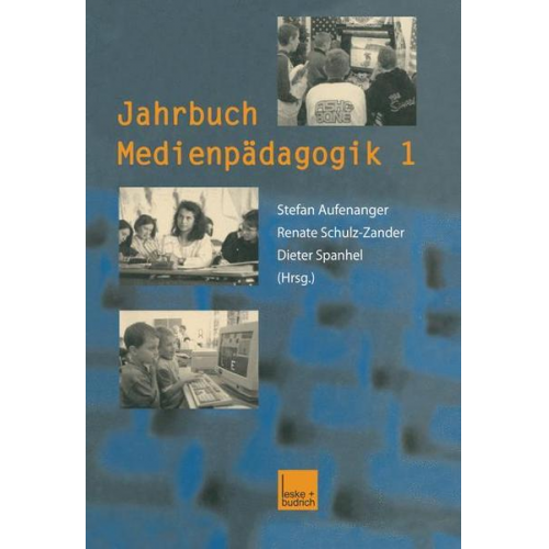 Stefan Aufenanger & Renate Schulz-Zander & Dieter Spanhel - Jahrbuch Medienpädagogik 1