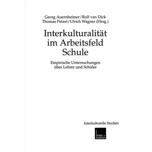 Georg Auernheimer & Rolf van Dick & Thomas Petzel - Interkulturalität im Arbeitsfeld Schule