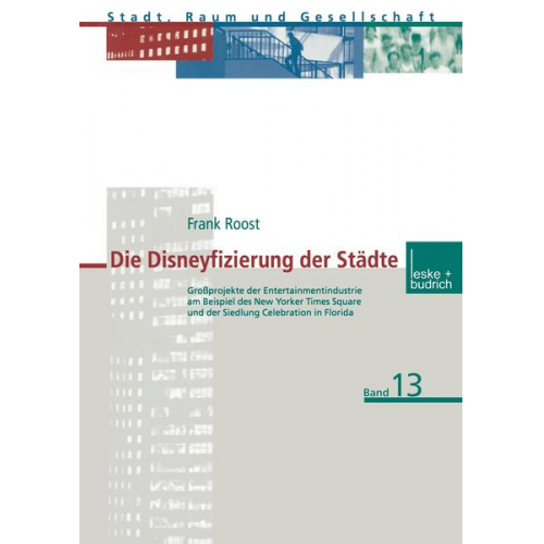 Frank Roost - Die Disneyfizierung der Städte