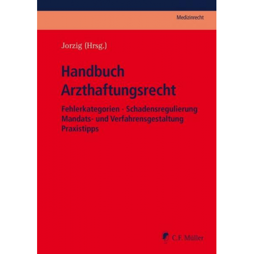 Martin Berger & LL. M. Michael Arndt & Ajang Tadayon & Alexander Walter & Bernd-Rüdiger Kern - Handbuch Arzthaftungsrecht