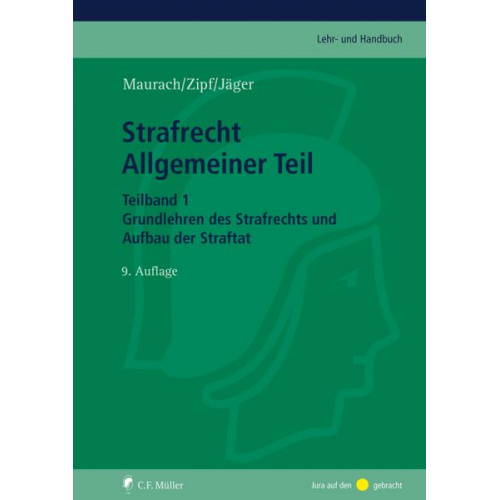 Christian Jäger - Strafrecht Allgemeiner Teil. Teilband 1