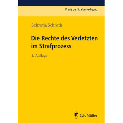 Klaus Schroth & Marvin Schroth - Die Rechte des Verletzten im Strafprozess