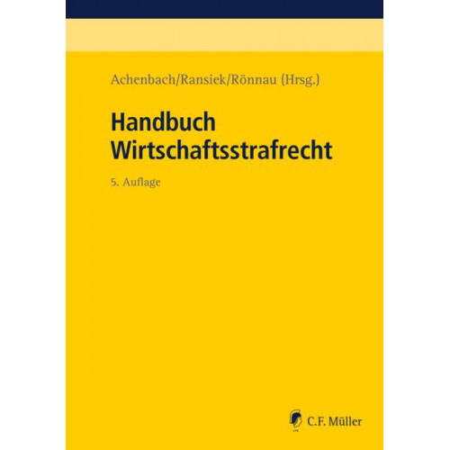 Björn Gercke & Hans Achenbach & Katharina Beckemper & Michael Lindemann & Steffen Salvenmoser - Handbuch Wirtschaftsstrafrecht