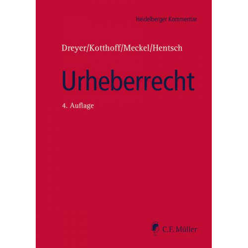 Gunda Dreyer & Jost Kotthoff & Astrid Meckel & M.A.  LL.M. Christian-Henner Hentsch - Urheberrecht