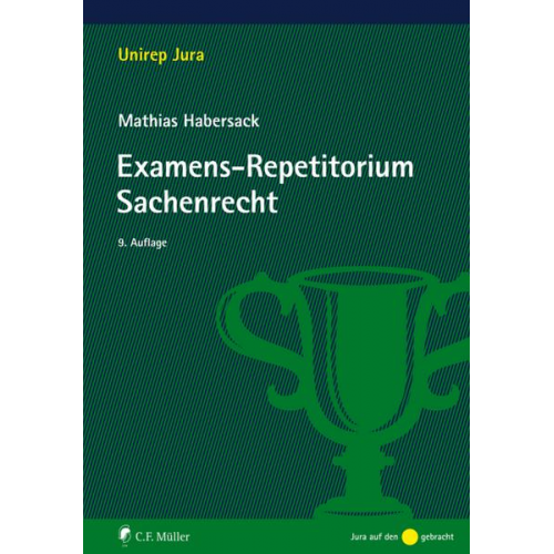 Mathias Habersack - Examens-Repetitorium Sachenrecht