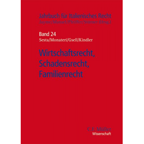 Michele Sesta & Pier Giuseppe Monateri & Beate Gsell & Peter Kindler - Wirtschaftsrecht, Schadensrecht, Familienrecht