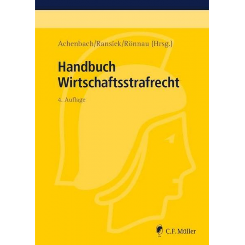 Hans Achenbach & Katharina Beckemper & Klaus Bernsmann & Ralf Kölbel & Jens Bülte - Handbuch Wirtschaftsstrafrecht