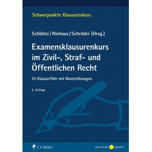 Examensklausurenkurs im Zivil-, Straf- und Öffentlichen Recht