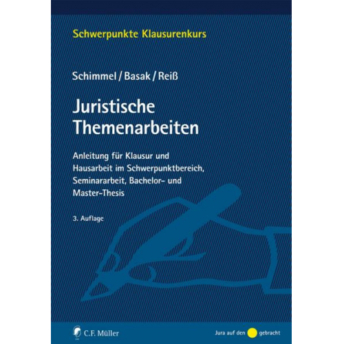 Roland Schimmel & Denis Basak & Marc Reiss - Juristische Themenarbeiten