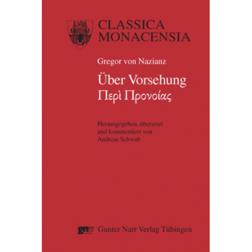 Andreas Schwab - Gregor von Nazianz: Über Vorsehung - Peri Pronoias