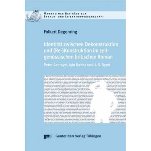 Folkert Degenring - Identität zwischen Dekonstruktion und (Re)Konstruktion im zeitgenössischen britischen Roman