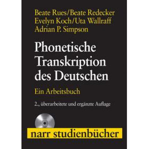 Beate Rues & Beate Redecker & Evelyn Koch & Uta Wallraff & Adrian P. Simpson - Phonetische Transkription des Deutschen