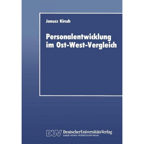 Janusz Kirsch - Personalentwicklung im Ost-West-Vergleich