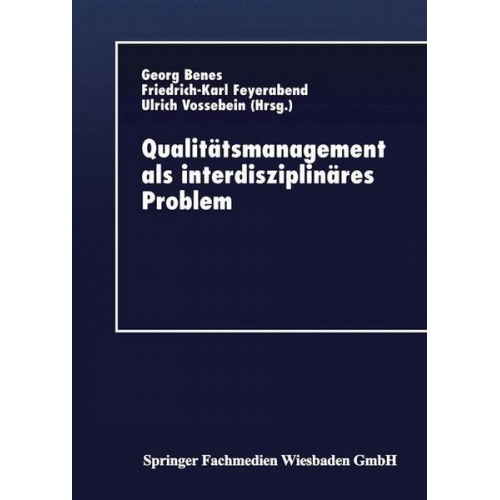 Georg Benes - Qualitätsmanagement als interdisziplinäres Problem