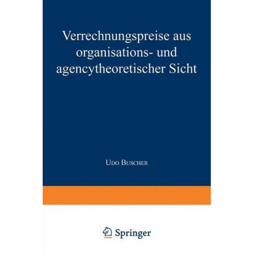 Udo Buscher - Verrechnungspreise aus organisations- und agencytheoretischer Sicht