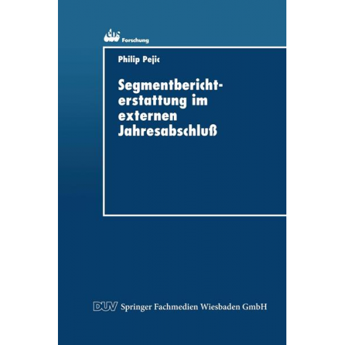 Philip Pejic - Segmentberichterstattung im externen Jahresabschluß