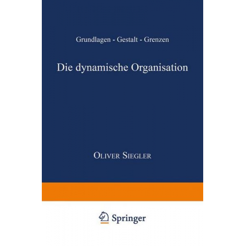 Oliver Siegler - Die dynamische Organisation