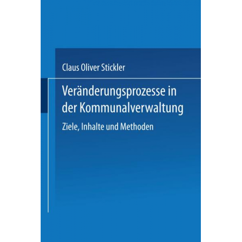 Claus Oliver Stickler - Veränderungsprozesse in der Kommunalverwaltung