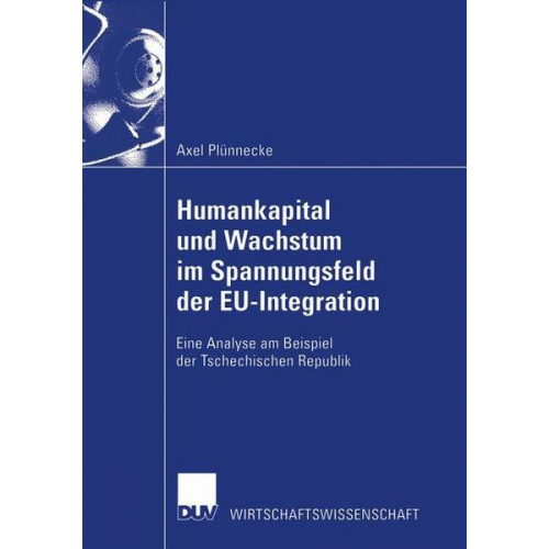 Axel Plünnecke - Humankapital und Wachstum im Spannungsfeld der EU-Integration