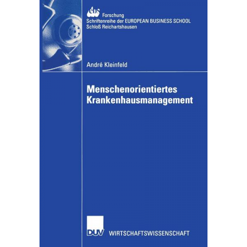 André Kleinfeld - Menschenorientiertes Krankenhausmanagement