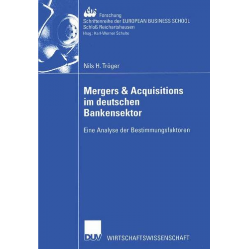 Nils H. Tröger - Mergers & Acquisitions im deutschen Bankensektor