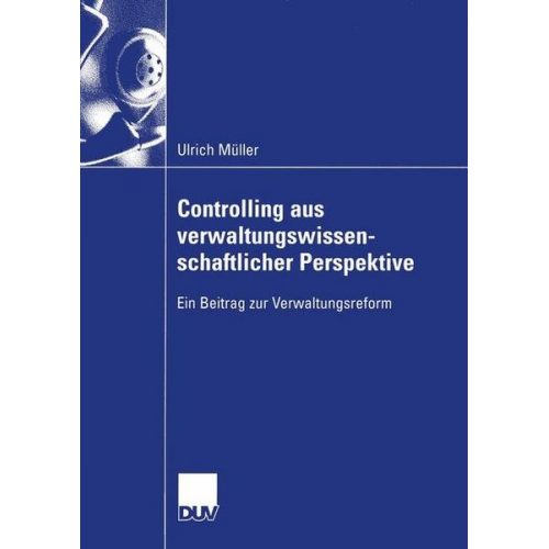 Ulrich Müller - Controlling aus verwaltungswissenschaftlicher Perspektive