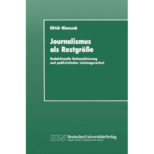 Ulrich Hienzsch - Journalismus als Restgröße