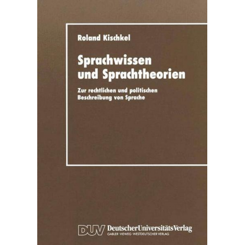 Roland Kischkel - Sprachwissen und Sprachtheorien